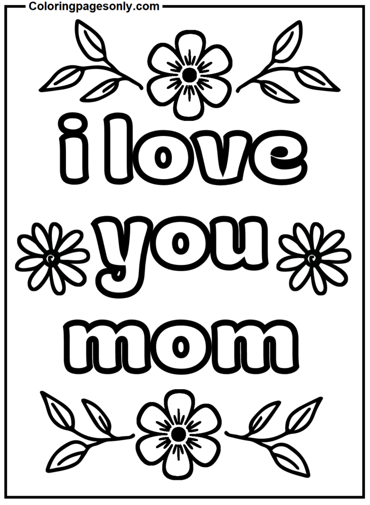 47 I Love Mom Coloring Pages ColoringPagesOnly