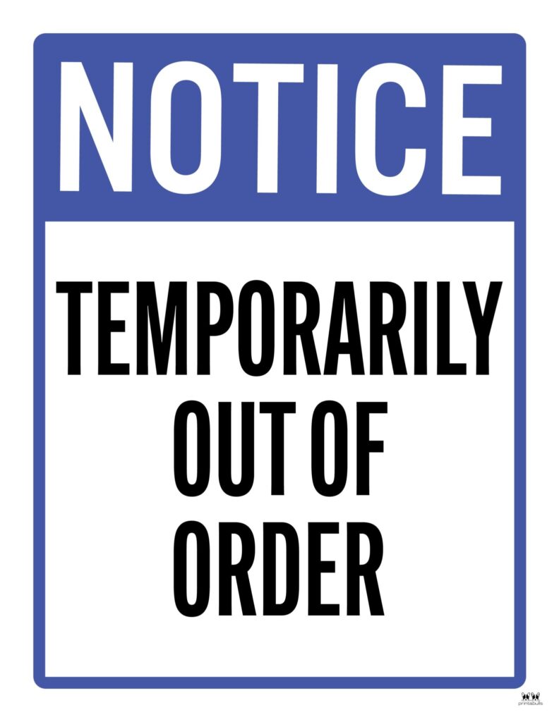 Out Of Order Signs 25 FREE Printable Signs Printabulls