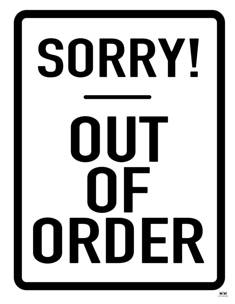 Out Of Order Signs 25 FREE Printable Signs Printabulls