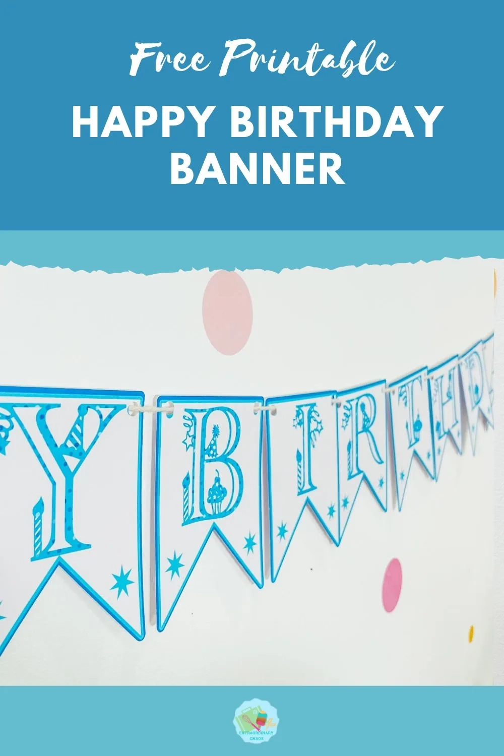 Free Happy Birthday Banner Printable Extraordinary Chaos