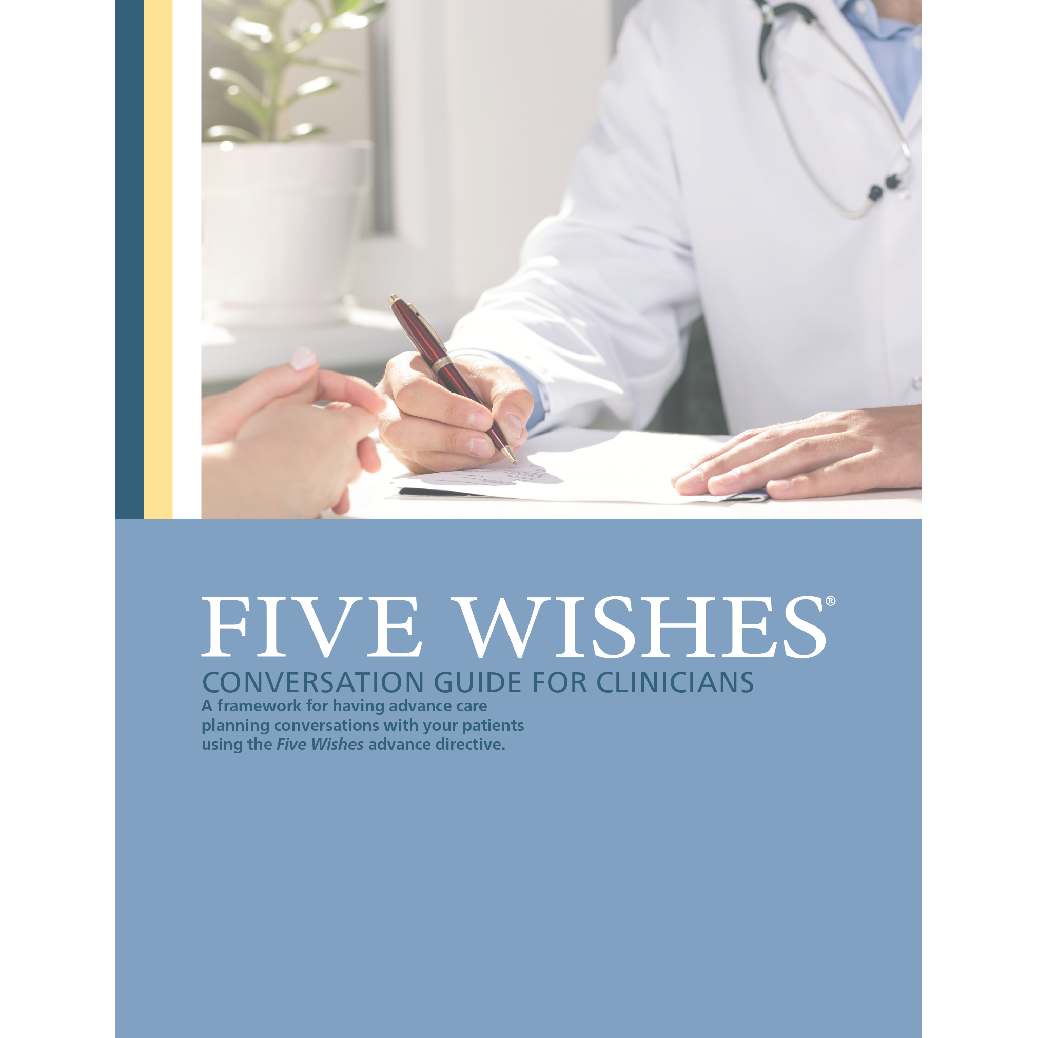 The Conversation Guide For Clinicians Five Wishes